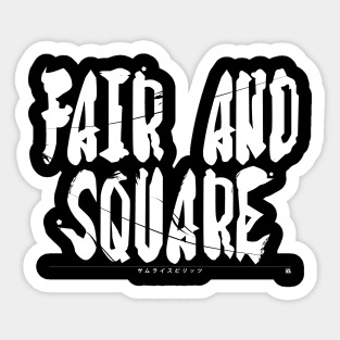 [SAMSHO] FAIR AND SQUARE WHITE Sticker